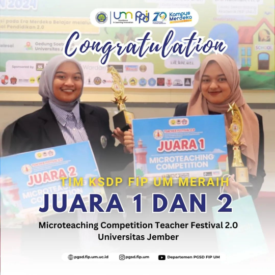 Tim PGSD FIP UM Raih Juara 1 dan 2 Microteaching Competition Teacher Festival 2.0 di Universitas Jember